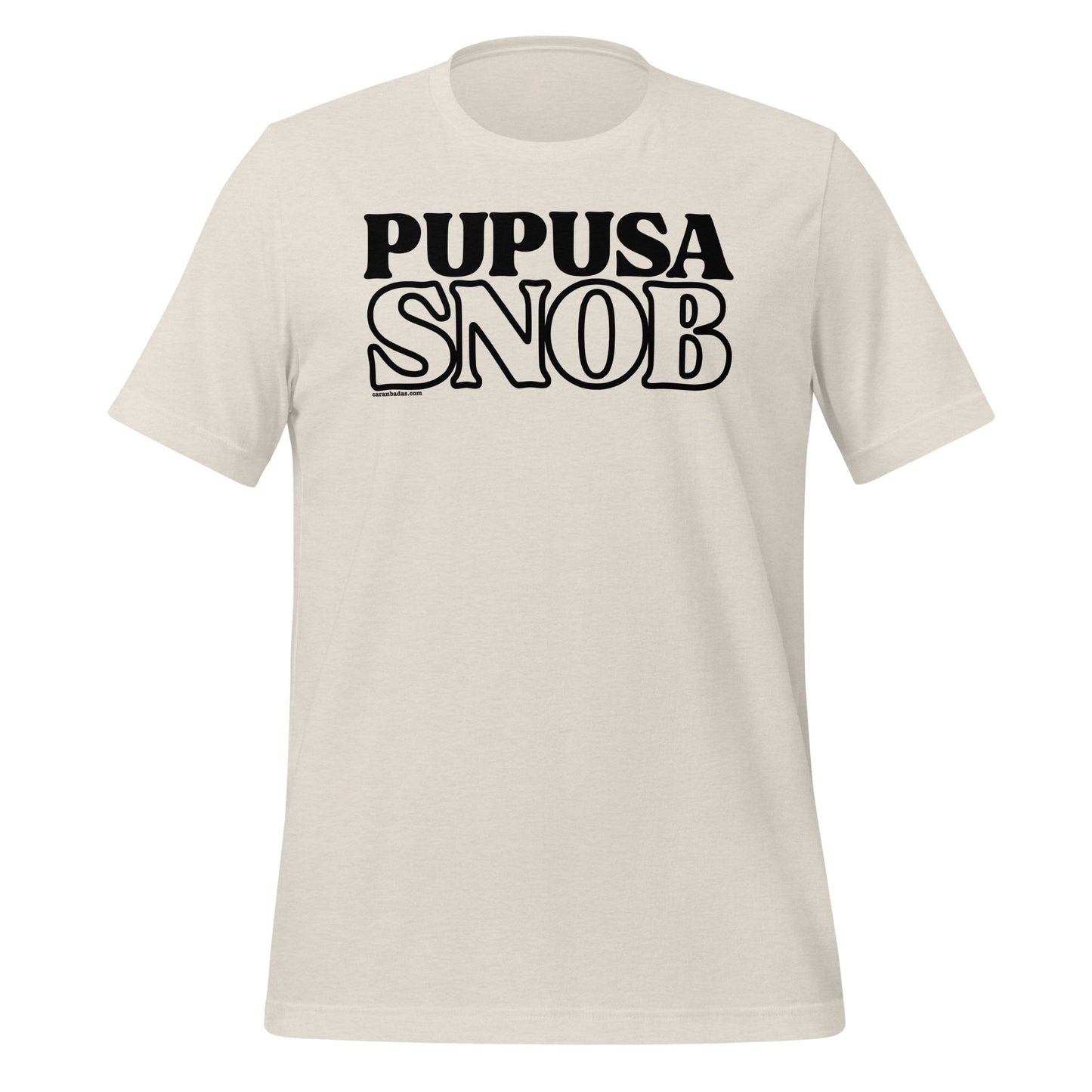 Pupusa Snob Unisex T-shirt