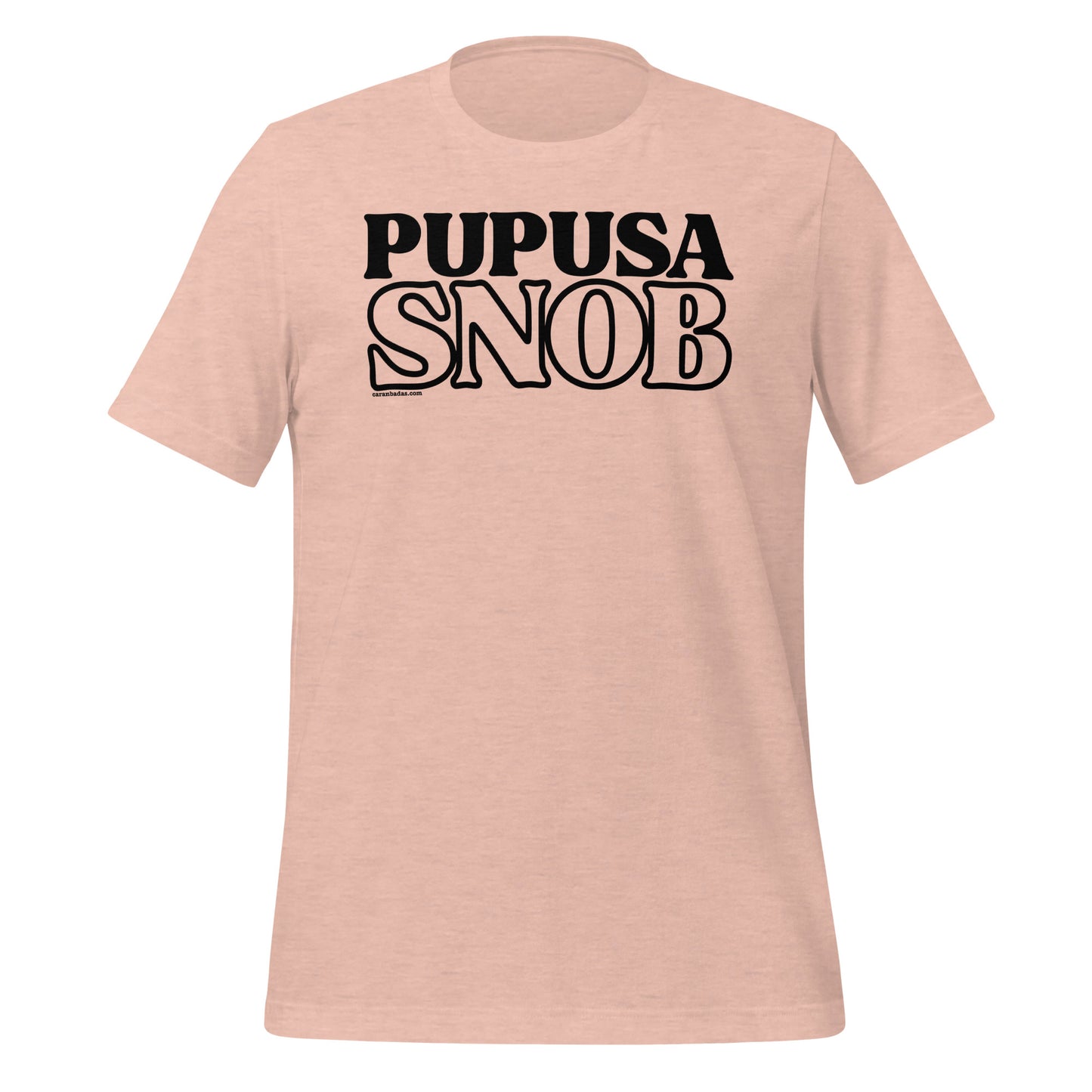 Pupusa Snob Unisex T-shirt