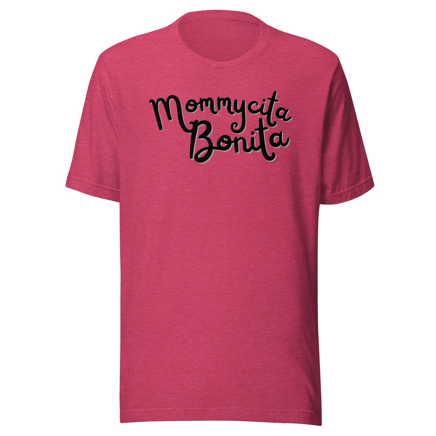 Mommycita Bonita - Unisex T-shirt