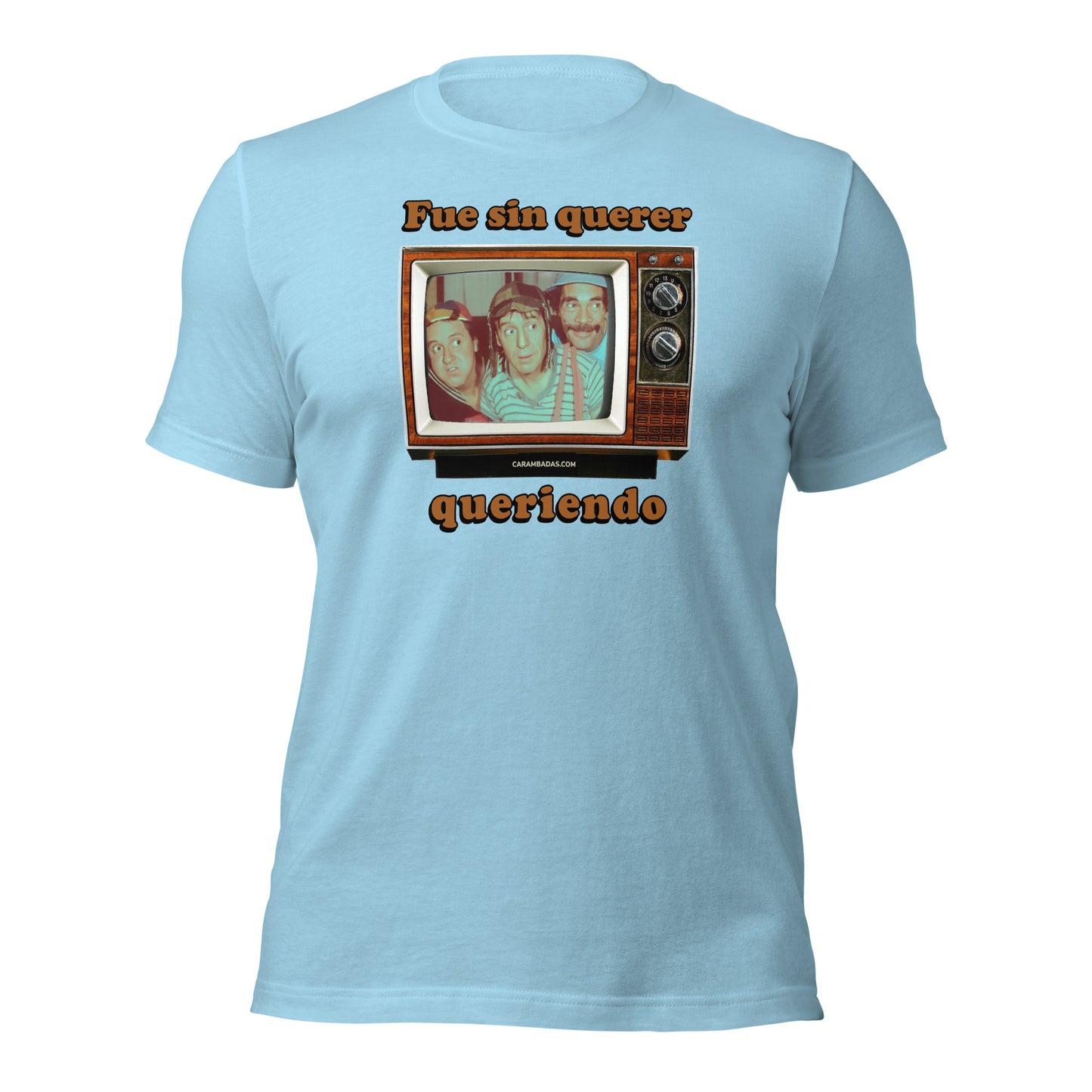Fue sin querer queriendo Unisex T-Shirt