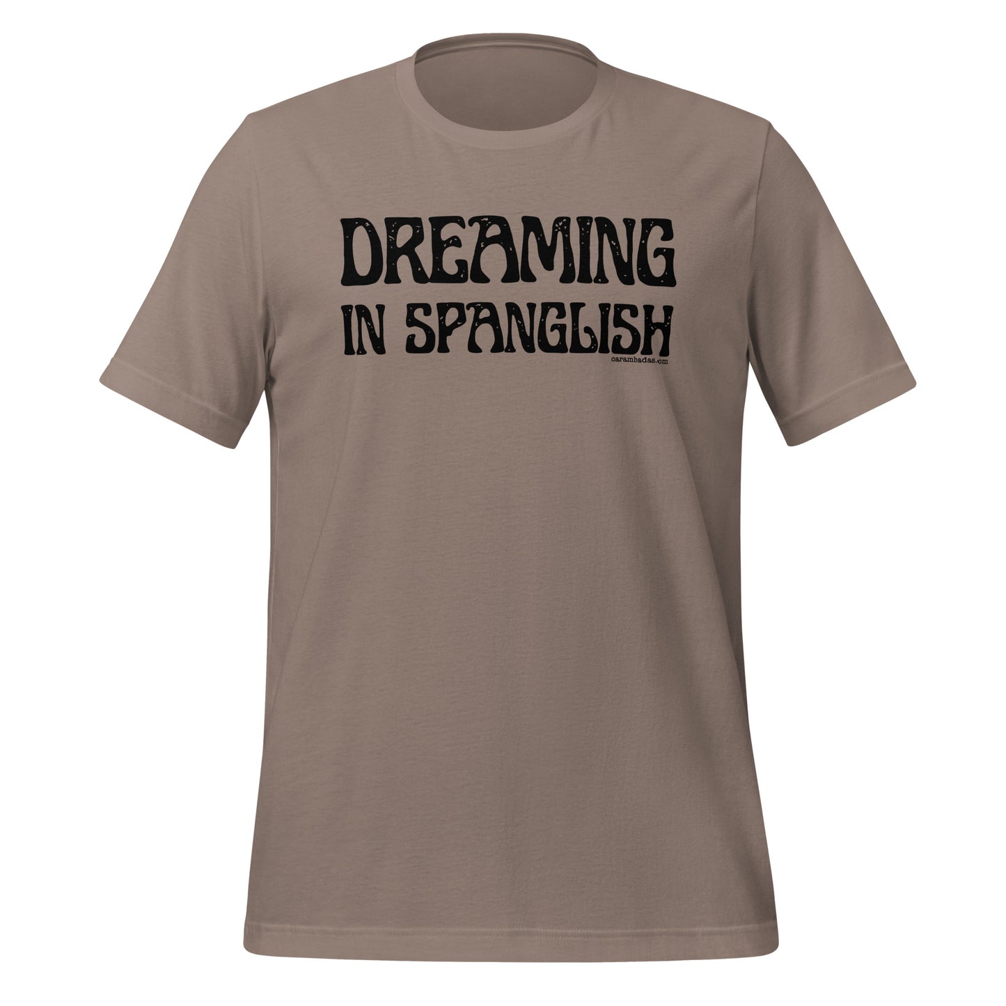 Dreaming in Spanglish Unisex t-shirt
