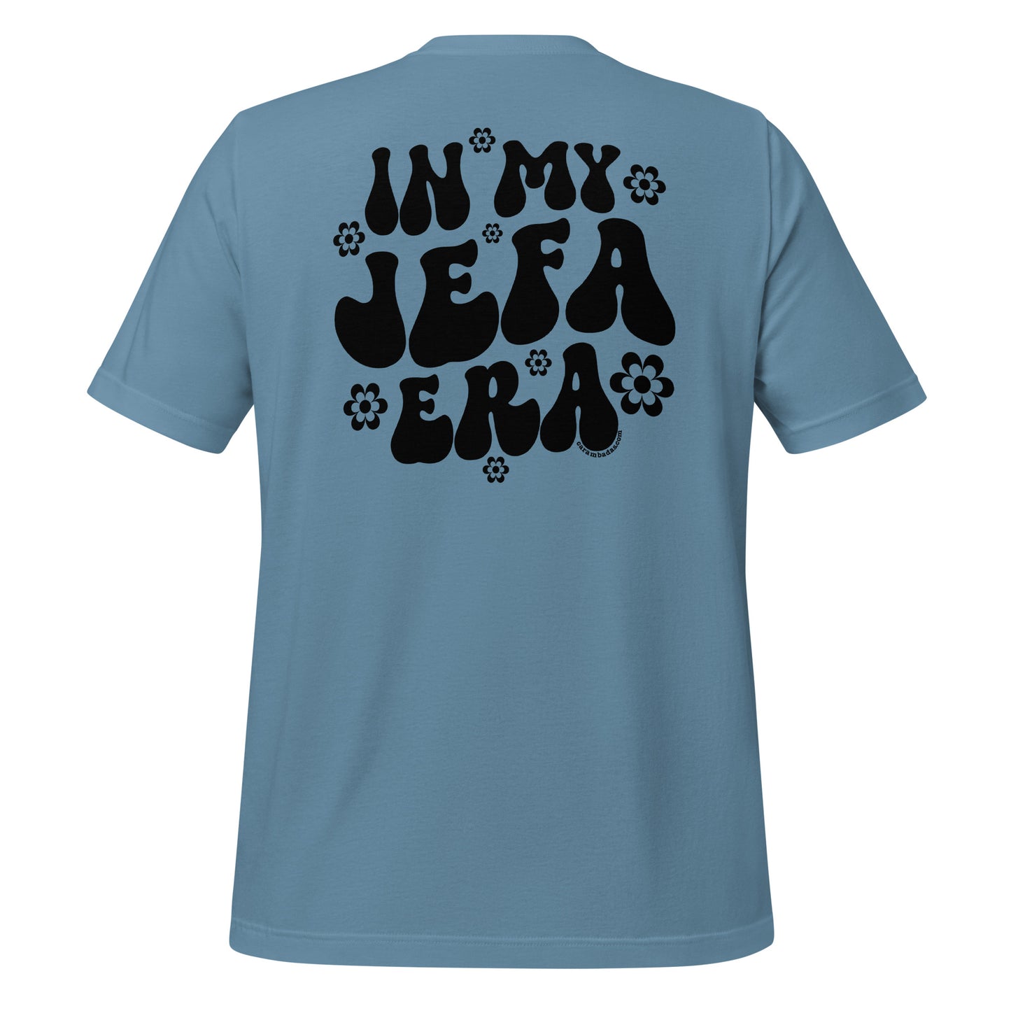In My Jefa Era Unisex T-shirt