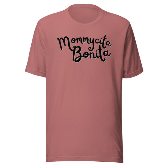 Mommycita Bonita - Unisex T-shirt