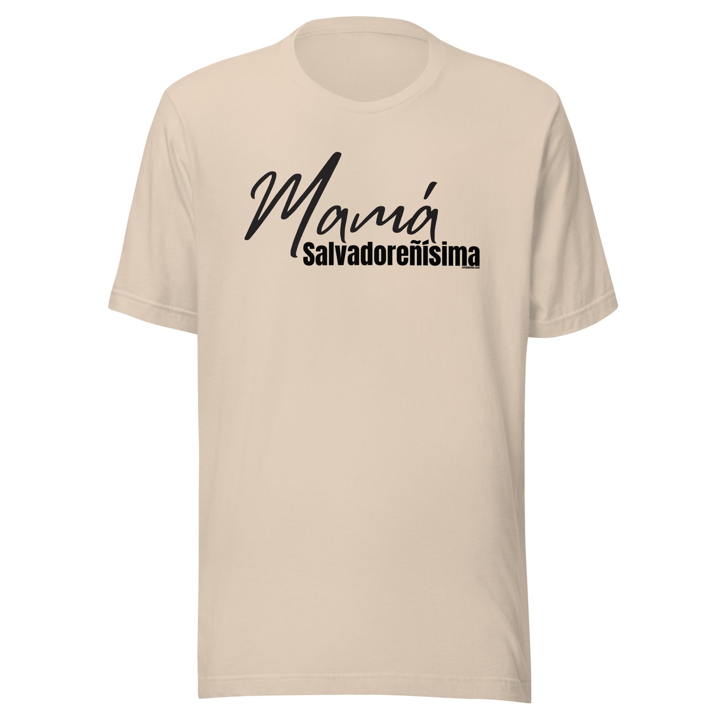 Mamá Salvadoreñísima Unisex t-shirt